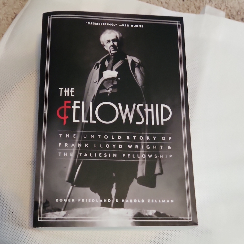 The Fellowship Untold Story Frank Lloyd Wright 2007 Paperback Book